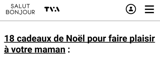 Salut Bonjour.ca -18 CADEAUX DE NOËL POUR FAIRE PLAISIR À VOTRE MAMAN